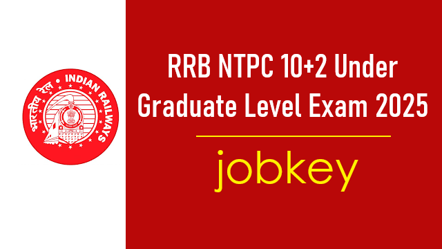 Railway RRB NTPC 10+2 Level Online Form 2025-jobkey